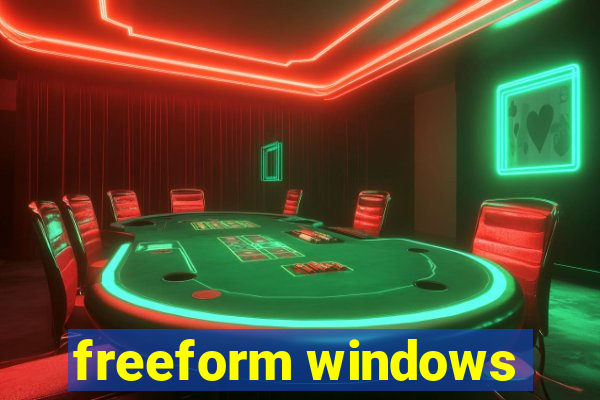 freeform windows